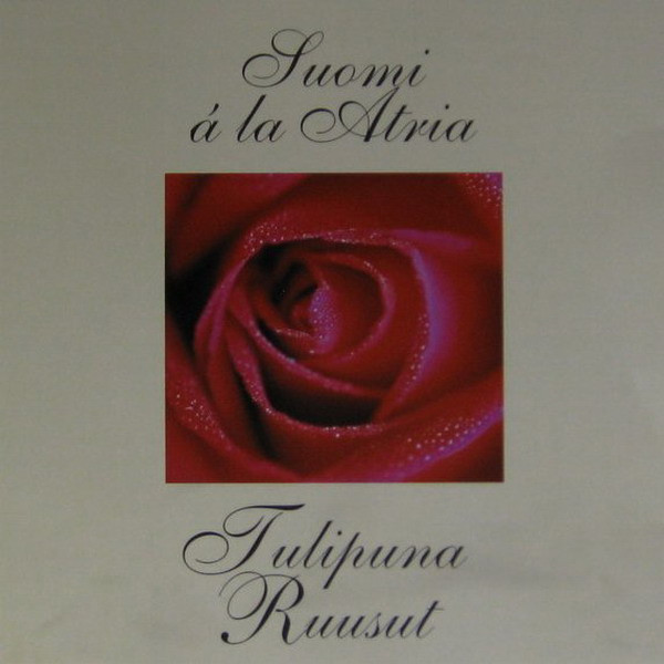 Suomi À La Atria - Tulipuna Ruusut