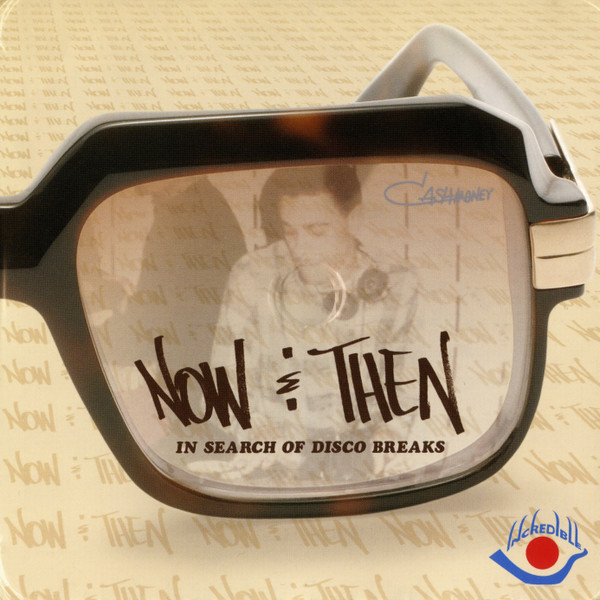 Now & Then - In Search Of Disco Breaks