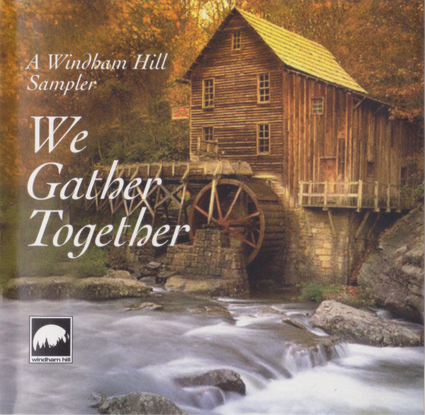 We Gather Together (A Windham Hill Sampler)