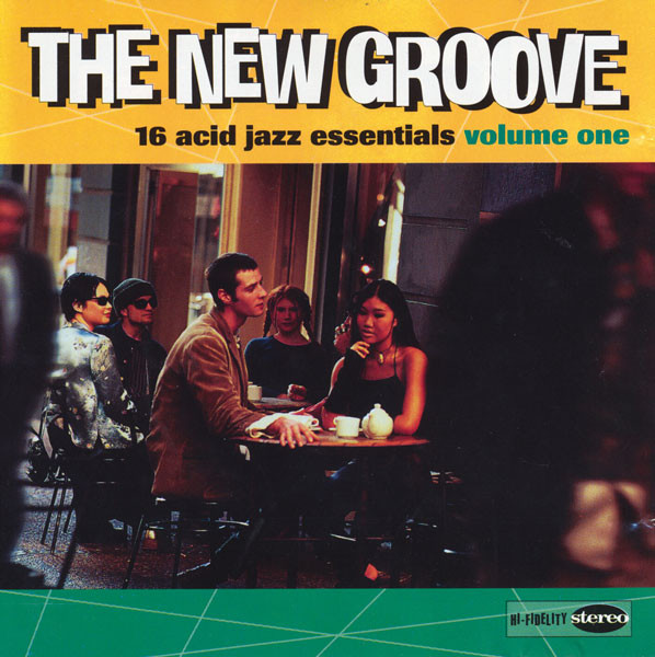 The New Groove (16 Acid Jazz Essentials Volume One)