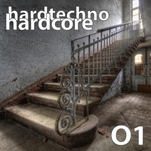 Hardtechno Hardcore: Vol 01