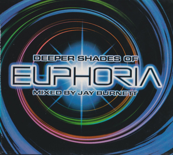 Deeper Shades Of Euphoria