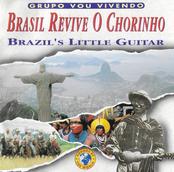 Brasil Revive O Chorinho (Brasil's Little Guitar)