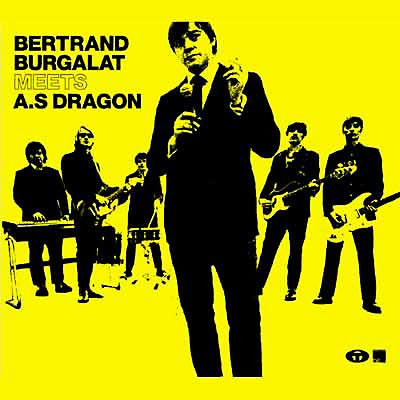 Bertrand Burgalat Meets A.S Dragon