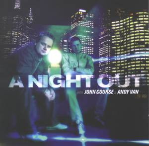 A Night Out With John Course & Andy Van