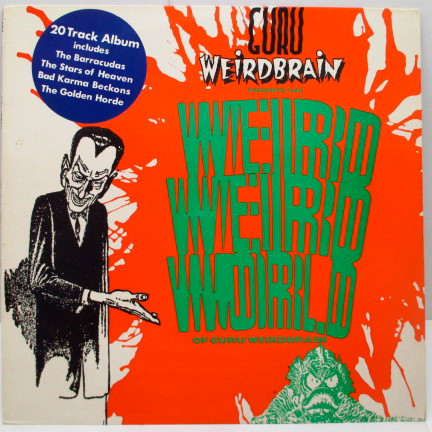 The Weird Weird World Of Guru Weirdbrain