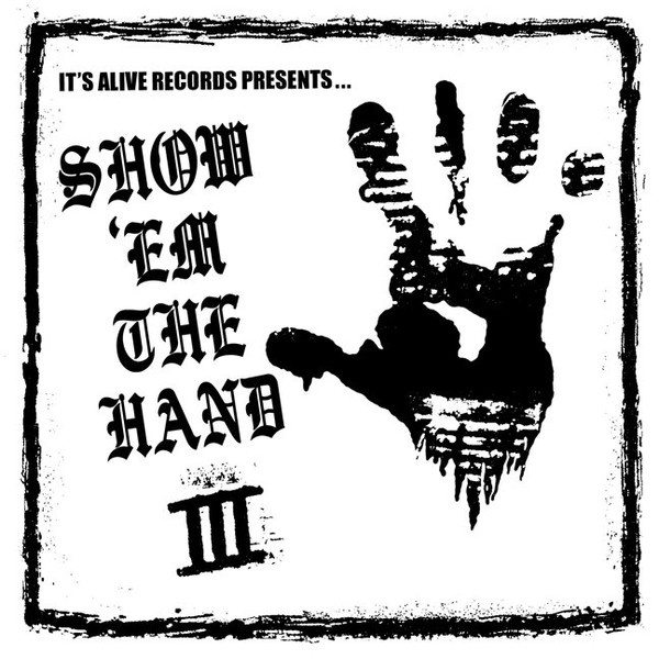 Show 'Em The Hand III