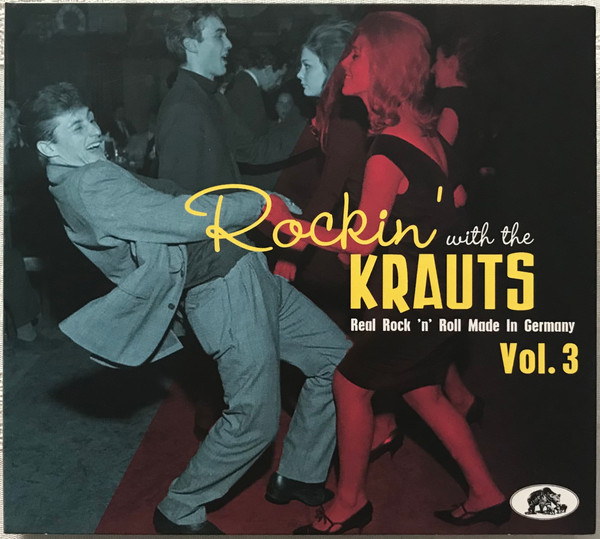 Rockin' With The Krauts - Real Rock 'N' Roll Made In Germany Vol. 3