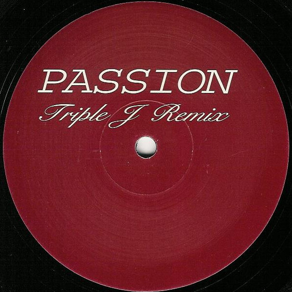 Passion (Triple J Remix)