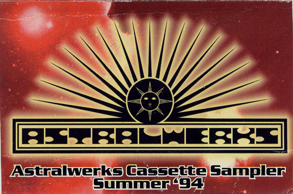 Astralwerks Cassette Sampler Summer ‘94