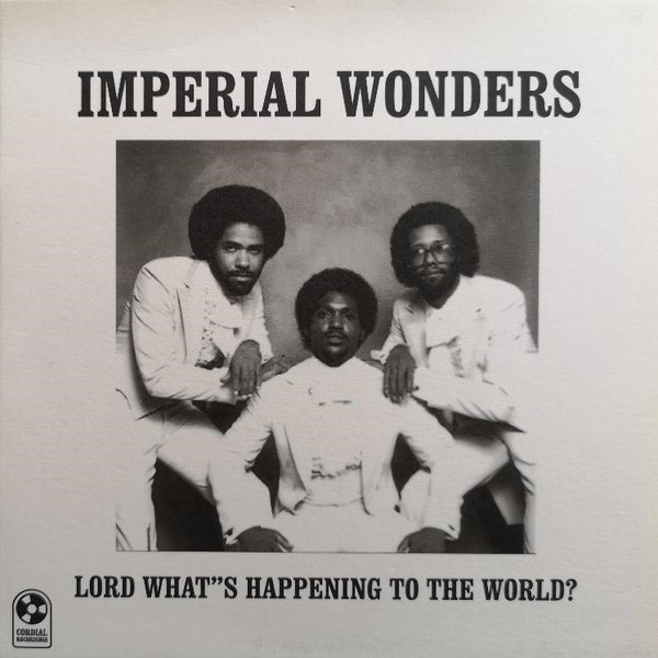 Lord What Is Happening To The World? / I'll Never Go Looking For Love