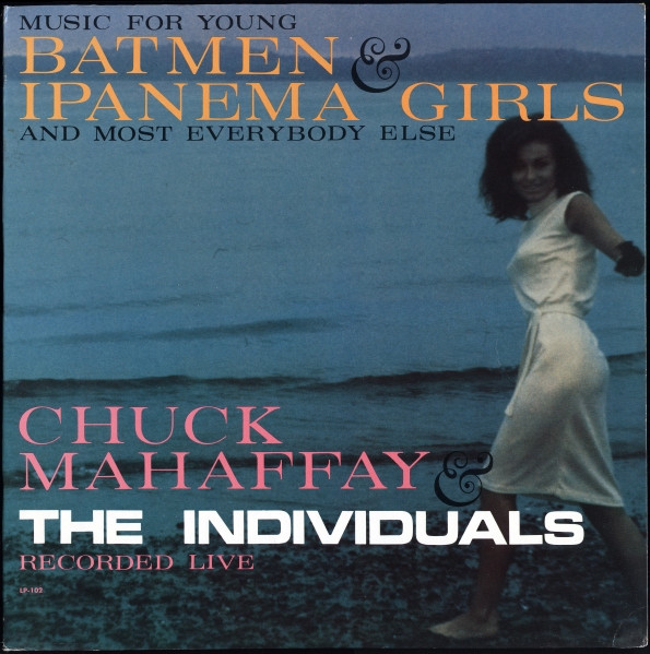 Music For Young Batmen & Ipanema Girls And Most Everybody Else