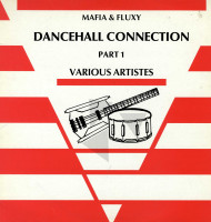 Mafia & Fluxy Dancehall Connection Part 1