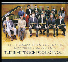 The Ellis Marsalis Center For Music Jazz Orchestra Presents The Silverbook Project Vol. 1