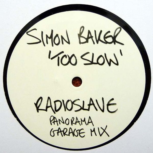 Too Slow (Radio Slave Panorama Garage Mix)