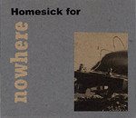 Homesick For Nowhere