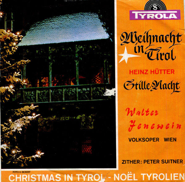 Weihnacht In Tirol / Stille Nacht Heilige Nacht