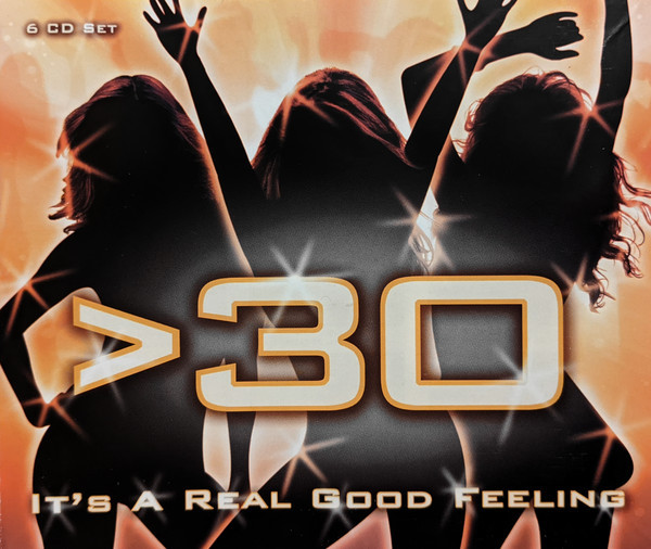 >30 It's A Real Good Feeling