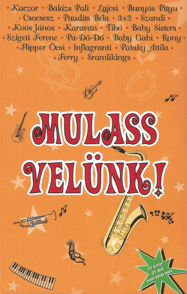 Mulass Velünk!
