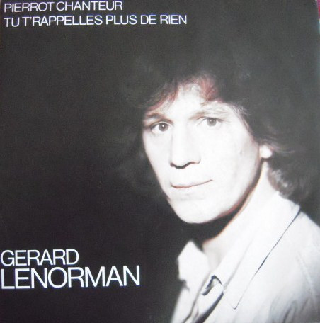 Pierrot Chanteur / Tu T'rappelles Plus De Rien