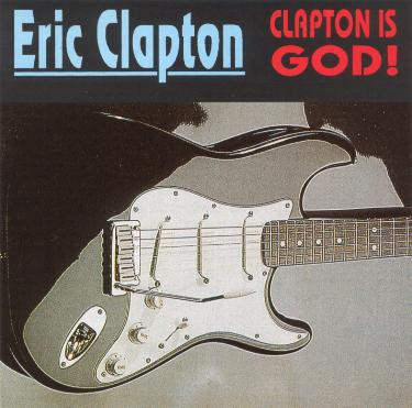 clapton is god