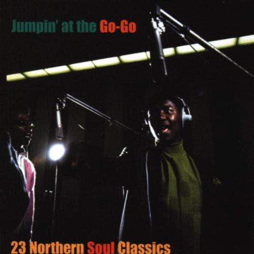 Jumpin' At The Go-Go: 23 Northern Soul Classics