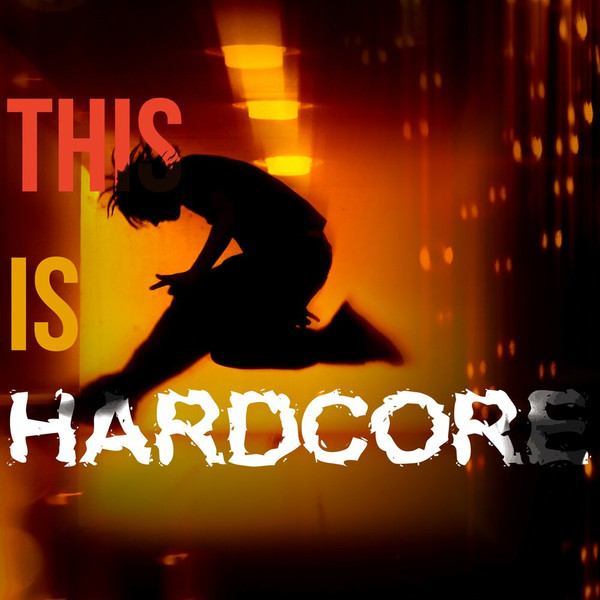 This Is Hardcore