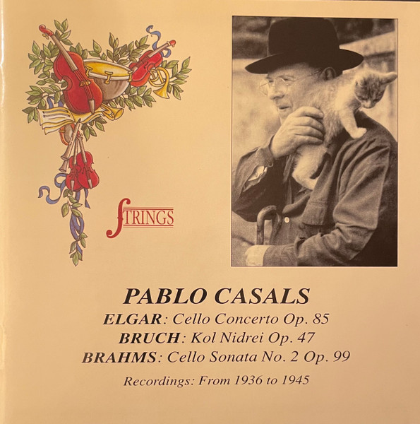 Cello Concerto Op.85 / Kol Nidrei Op.47 / Cello Sonata No.2 Op.99