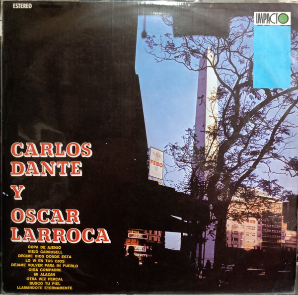 Carlos Dante Y Oscar Larroca 