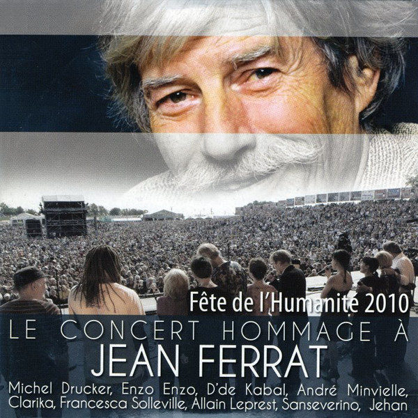 Fête De L'Humanité 2010 : Le Concert Hommage À Jean Ferrat