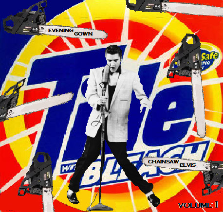 Chainsaw Elvis Vol. 1