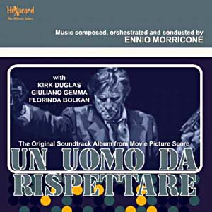 Un Uomo Da Rispettare (The Original Soundtrack Album From Movie Picture Score)