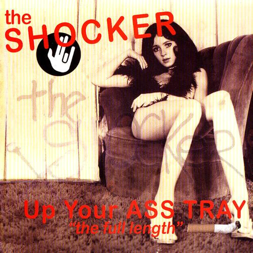 Up Your Ass Tray - The Full Length