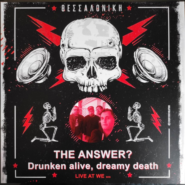 Drunken Alive, Dreamy Death - Live At WE