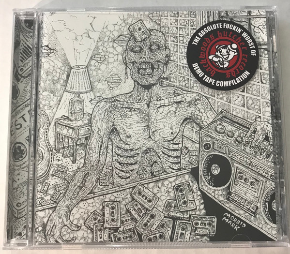 The Absolute Fuckin' Worst Of Backwoods Butcher Records