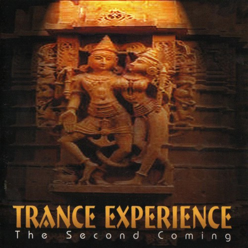 Trance Experience (The Second Coming)