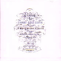 Sweet Azul Suite '05 Spring/Summer Collection (Styles Of Mellow Sounds)