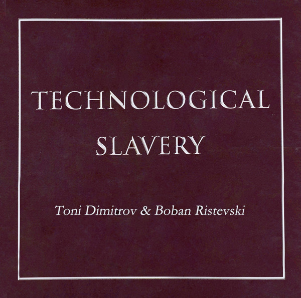 Technological Slavery