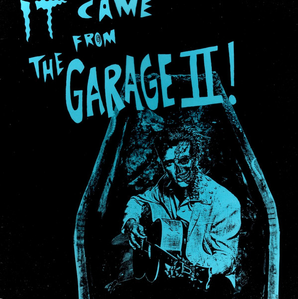 It Came From The Garage II !
