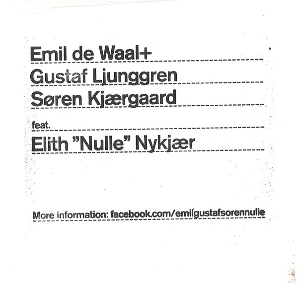 Emil De Waal, Gustaf Ljunggren, Søren Kjørgaard Featuring Elith "Nulle" Nykjær