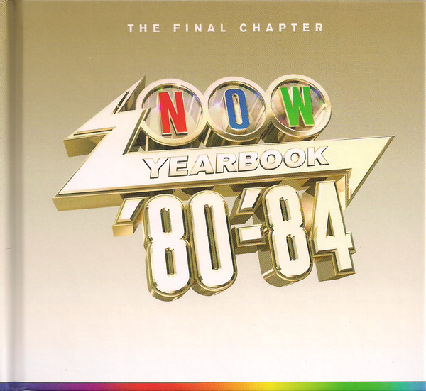 Now Yearbook '80-'84 (The Final Chapter)