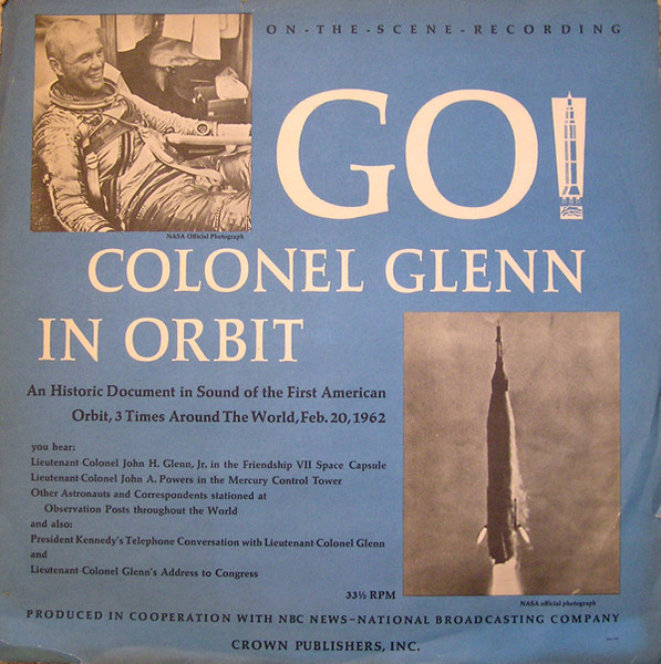 Go! - Colonel Glenn In Orbit