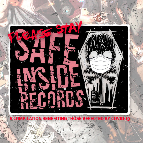 Please Stay Safe Inside: A Compilation Benefiting Those Affected By Covid​-​19