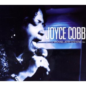 Joyce Cobb With The Michael Jefry Stevens Trio