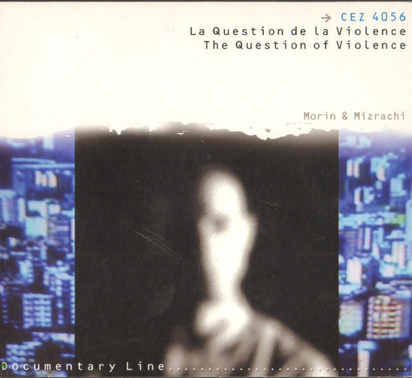 La Question De La Violence = The Question Of Violence 