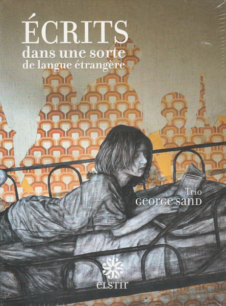 Ecrits Dans Une Sorte De Langue Etrangère