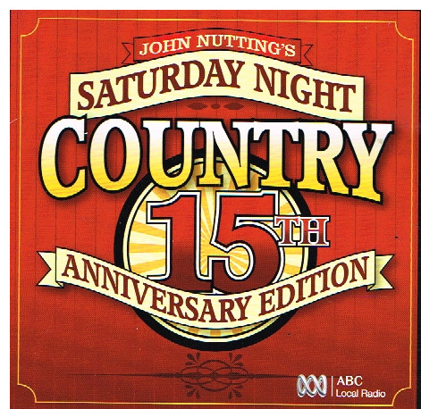 John Nutting's Saturday Night Country - 15th Anniversary Edition