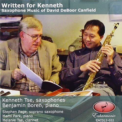 Written For Kenneth (Saxophone Music Of David DeBoor Canfield)