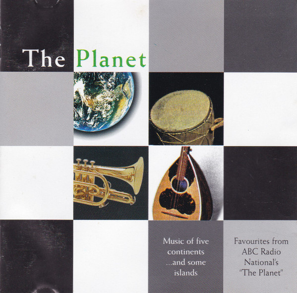 The Planet. Music of five continents ... and some islands. 