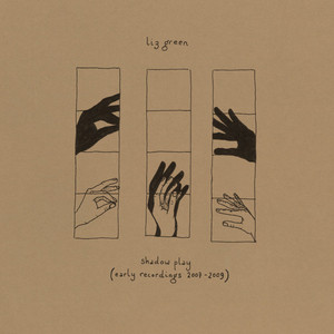 Shadow Play (Early Recordings 2007-2009)